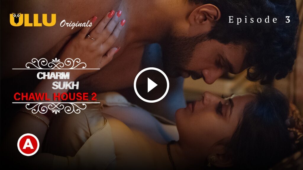 Chawl House 2 Episode 3