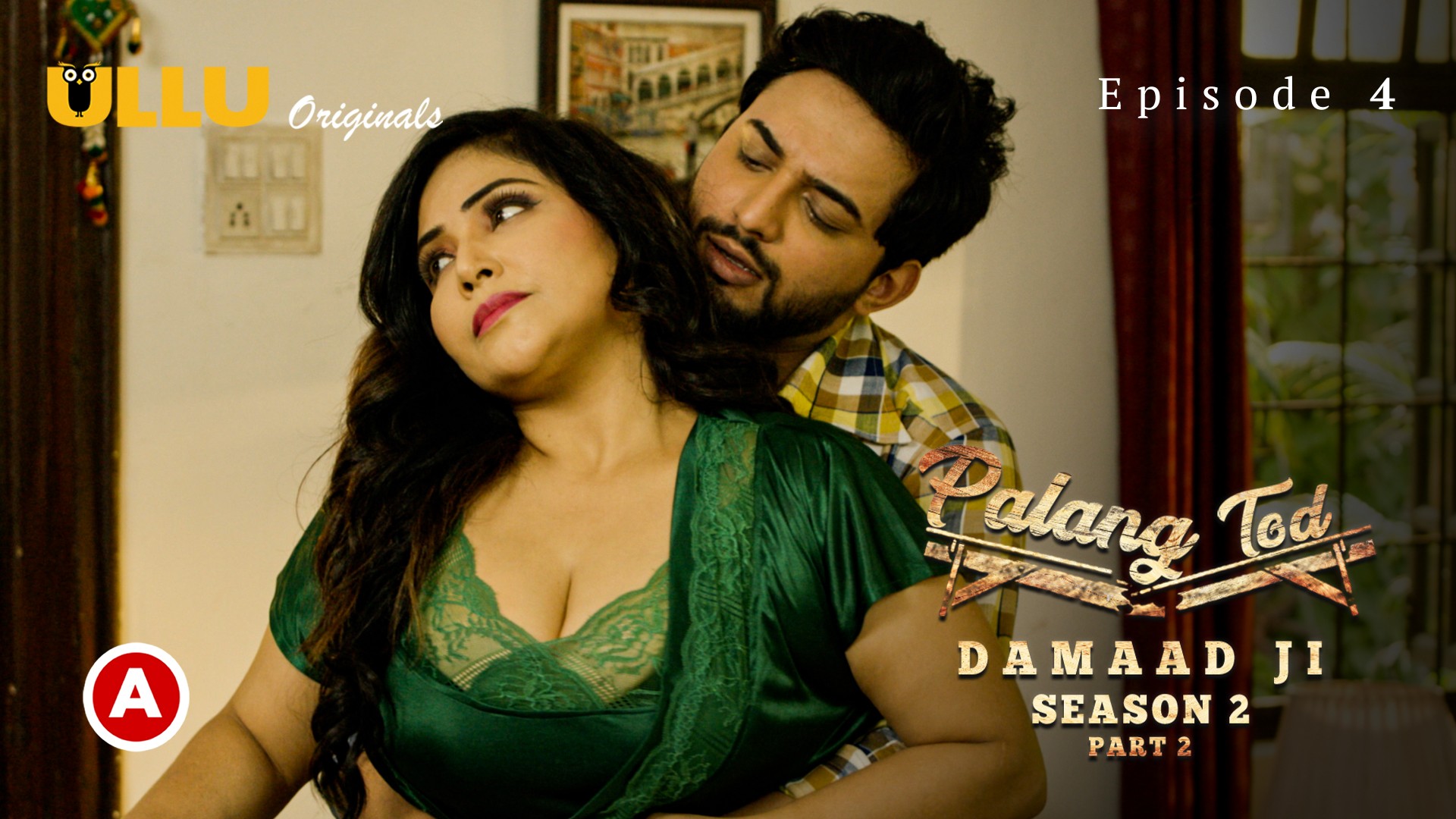 Damaad Ji Part 2 – S2E4 Palang Tod 18+ Ullu Full Web Series