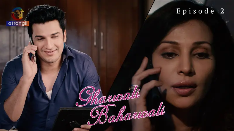Gharwali Baharwali Episode 2