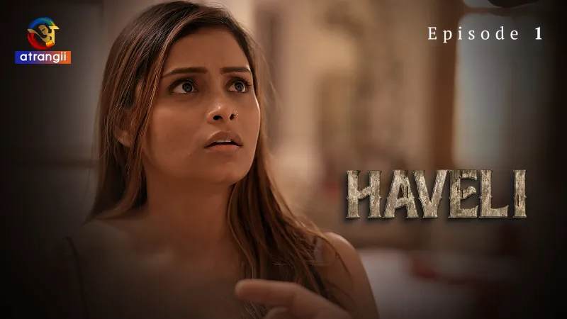 Haveli Episode 1